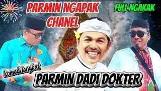 Part 33,Parmin dadi dokter.keseruan parmin dalam  misi relawan..