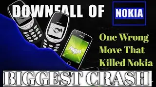 World's Biggest Tech Crash in history&mdash; Downfall of Nokia...