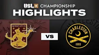 5.24.2025 | Detroit City FC vs. Charleston Battery - Game Highlights