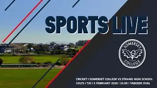Cricket | Somerset College COLTS | T20 I 5 February 2026 I 15:00 | Taberer Field