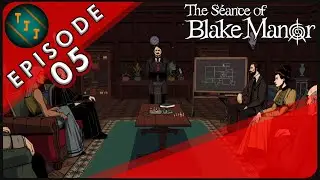 #005 THE S&Eacute;ANCE OF BLAKE MANOR | Der Ring [GER|PC] 🖰