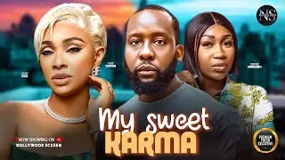 MY SWEET KARMA (RAY EMODI, BENITA ONYIUKE & EBUBE NWAGBO) NIGERIAN MOVIES 2026 | LATEST FULL MOVIES