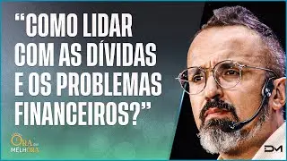 ORA QUE MELHORA - COMO LIDAR COM AS D&Iacute;VIDAS E OS PROBLEMAS FINANCEIROS? - 21/04/2023