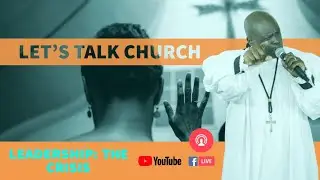 Let'sTalk Church-Leadership-The Crisis