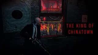 Hitman Absolution No Commentary &ndash; Part 2 | The King of Chinatown (Full Mission Gameplay)