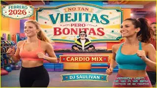NO TAN VIEJITAS PERO BONITAS🎤 CARDIO MIX FEBRERO 2026 DEMO LIGHT