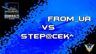 Step@cek^ vs FROM_UA - UA League - Devision C  - Generals Zero Hour 2025