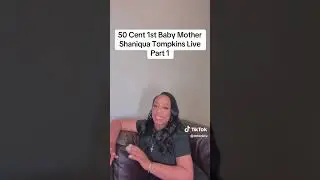 50 Cent Baby mother Shaniqua Tompkins speaks live Part 1