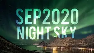 What's in the Night Sky September 2020 #WITNS | Aurora Borealis | Mars Retrograde