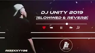 DJ OLD UNITY 2019 SLOWWED & REVERB VIRALL TIKTOK!!!