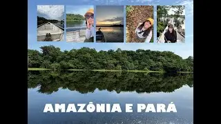 Amazônia e Pará