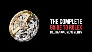 Полное руководство по Rolex Perpetual Movements