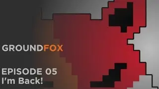 Minecraft on the GroundFox Server - 5 - I'm back!