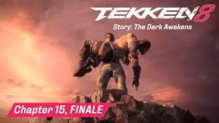 Chapter 15, FINALE (Both Endings) &ndash; Story: The Dark Awakens [TEKKEN 8] [HARD]