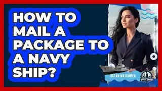 How To Mail A Package To A Navy Ship?