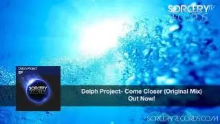 Delph Project - Come Closer
