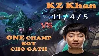 KZ Khan Camille Destroy ChoGod Chogath One Champ Boy | Korea Challenger