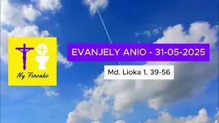 Evanjely Anio - Sabotsy 31 Mai 2025 | Katolika Malagasy