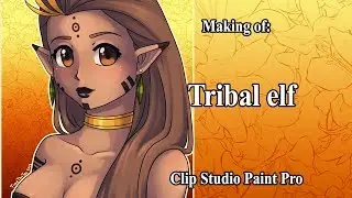 [TIME-LAPSE #41]  Tribal Elf