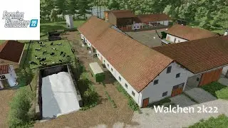 LS22 - Walchen 2k22 - Mapvorstellung