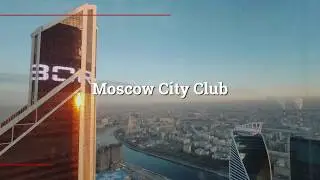 Москва Сити Ресторан Бар Кальянная Караоке Ночной клуб Moscow City Club