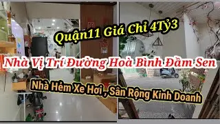 Nh&agrave; B&aacute;n Quận11 Phường5 Đường Ho&agrave; B&igrave;nh Vị Tr&iacute; CV Đầm Sen Hẻm 1Sẹt S&acirc;n Rộng Hạ Chỉ C&ograve;n 4Tỷ3