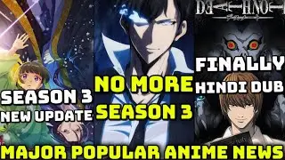 Solo Leveling Season 3 Got Delayed? | Finally Death Note Hindi Dub is Here!🔥 | Apothecary Diaries S3
