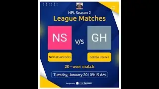NPL SEASON - 02  II   NIRMAL SUNRISERS   v/s   GOLDEN HEROES   II