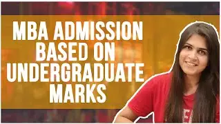 No exams - MBA Admission based on Undergraduate Marks ??
