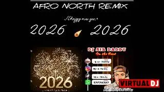AFRO NORTH HAPPY NEW YEAR REMIX HAUSA MUSIC BY DJ.SER.DADDY 2026