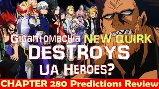 My Hero Academia | Chapter 280 | Gigantomachia NEW QUIRK DESTROYS UA Heroes? Predictions Review