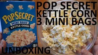 Unboxing Pop Secret Kettle Corn 3 Mini Bags Microwave Popcorn