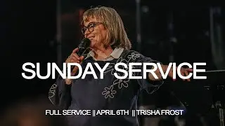 LIVE STREAM || The Gate Church Charlotte || April 6th || Trisha Frost