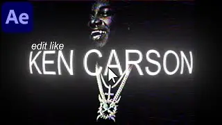 How To Edit Like KEN CARSON in After Effects