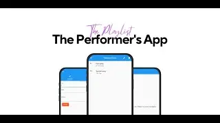 Launching THE PLAYLIST - The performer's App