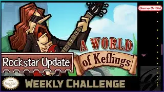 A World of Keflings Rockstar Challenge - Week 2 Gameplay! Building Chaos