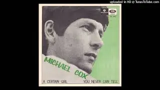 MICHAEL COX - A Certain Girl - SWEDEN *only* 45 - freakbeat mod garage scorcher!