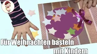 Für Weihnachten basteln mit Kindern | Idee | Tagesmama Alltag | Beschäftigung  mit Kleinkindern