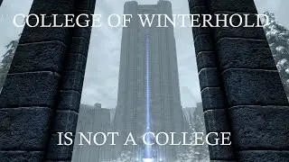 TES V: Skyrim &ndash; The College of Winterhold Is Not a College