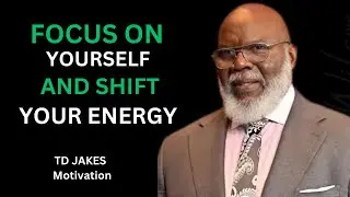 FOCUS ON YOURSELF AND SHIFT YOUR ENERGY MOTIVATION SPEECH
