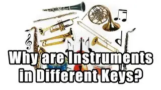 Why Are Instruments in Different Keys? Explained