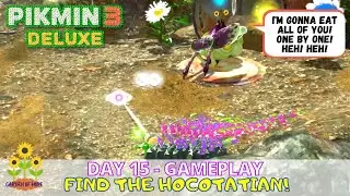 [Pikmin 3 Deluxe] Day 15 Gameplay Walkthrough @ Garden of Hope- 