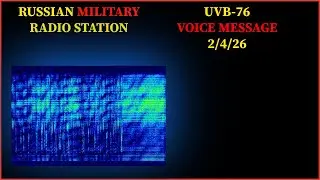 UVB-76/The buzzer voice message, 2/4/26, (4625khz)