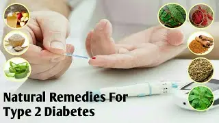 NATURAL REMEDIES FOR TYPE 2 DIABETES