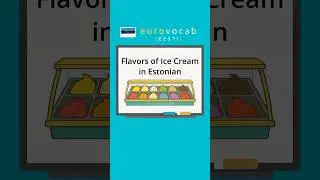 Learn Estonian - Ice Cream Flavors