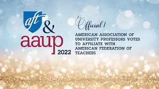 It&rsquo;s official! AAUP delegates votes to affiliate with AFT.
