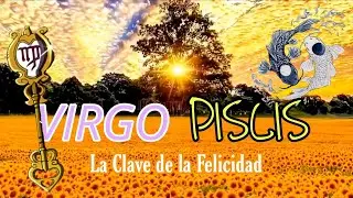 Equilibrio entre VIRGO y PISCIS: Clave de la Felicidad [SIGNOS OPUESTOS COMPLEMENTARIOS]