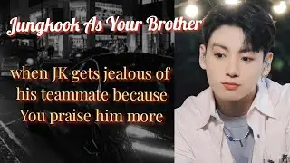When Jk(brother) gets jealous of his teammate. Ft Yoongi Bts ff #btsff #jungkookff #yoongiff