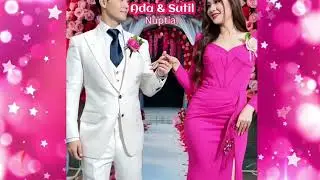 MR ADA & MS SUTIL WEDDING DAY PART 2