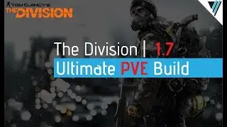 The Division 1.7 PVE ultimate build
